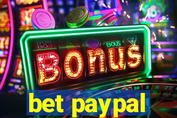 bet paypal